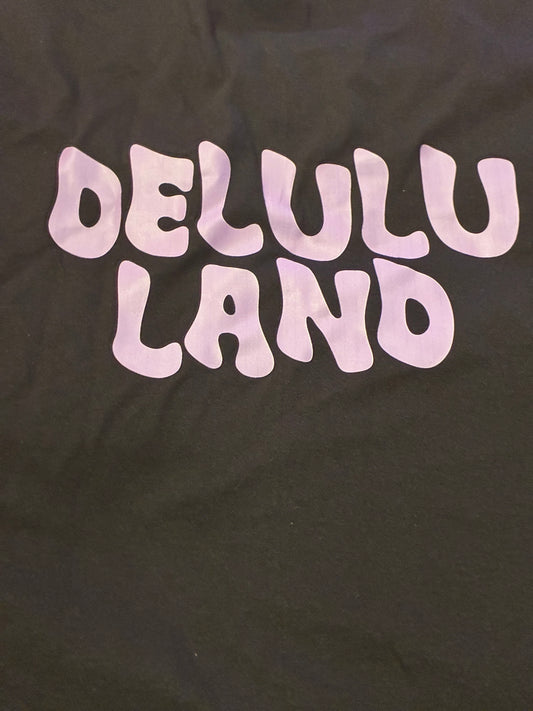 Delulu Land Shirt